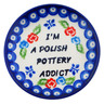 Polish Pottery Plate 4&quot; I&#039;m A Polish Pottery Addict